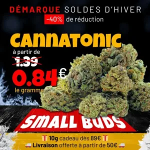 Soldes d'hiver -40% : Nouveauté Cannatonic small buds CBD à partir de 0,84€ le gramme.